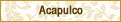 Acapulco