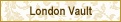 London Vault