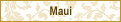 Maui