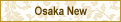 Osaka New