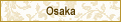 Osaka